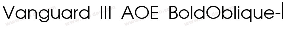 Vanguard III AOE BoldOblique字体转换